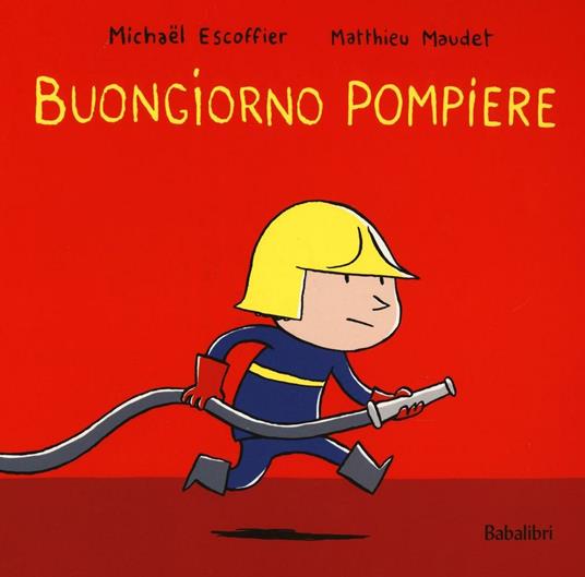buongiorno_pompiere.jpg