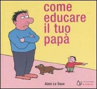 come_educare_il_tuo_papa_cop.jpg