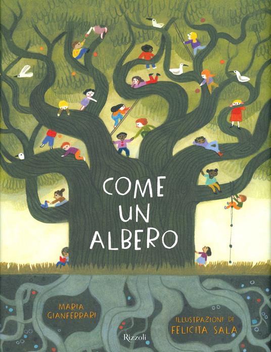 COME UN ALBERO di Maria Gianferrari, Felicita Sala Forse non ci hai mai fatto caso, ma tu sei come un albero: la colonna vertebrale è il tuo tronco, la pelle è come la corteccia, il tuo cuore ti dà forza e sostegno, come la linfa. E, come te e tutti gli uomini, anche gli alberi sono esseri sociali. Comunicano tra loro, condividono cibo e risorse, si prendono cura l'uno dell'altro e, quando sono insieme, sono più forti. Con i testi poetici di Maria Gianferrari e le illustrazioni di Felicita Sala, una celebrazione delle creature più sorprendenti della natura, per ammirarne la bellezza e la maestosità, e imparare da loro come diventare una persona migliore. Età di lettura +3 come_un_albero_cop.jpg