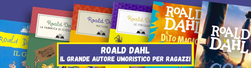 roald_dahl_il_grande_autore_umoristico_per_ragazzi_1.png